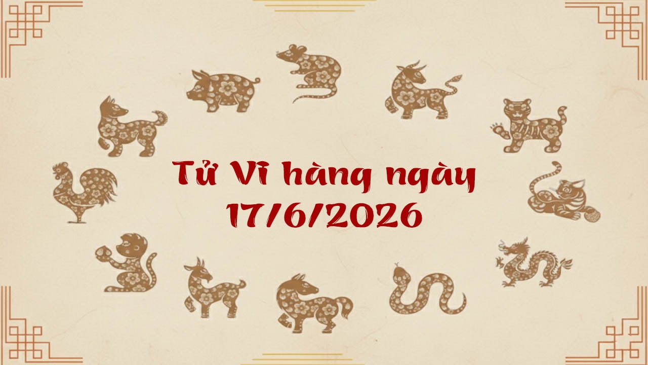 Tử vi thứ 4 ngày 17/6/2026 cho 12 con giáp, tuổi Ngọ gặp thời đổi vận, tiền bạc đầy túi